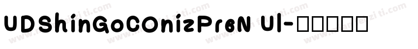 UDShinGoCOnizPr6N Ul字体转换